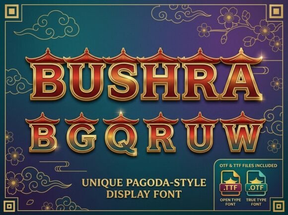 Bushra: A Pagoda-Inspired Display Font for Elegant Branding