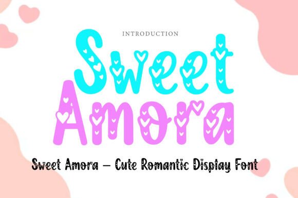 Discover the Charm of Sweet Amora Typography